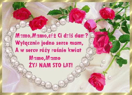 Mamo, mamo żyj nam sto lat